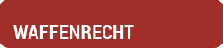 Waffenrecht