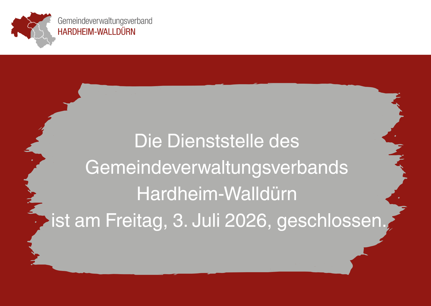 Die Dienststelle des Gemeindeverwaltungsverbands Hardheim-Walld&uuml;rn ist am Freitag, 3. Juli 2026, geschlossen.